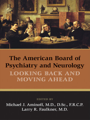 cover image of The American Board of Psychiatry and Neurology